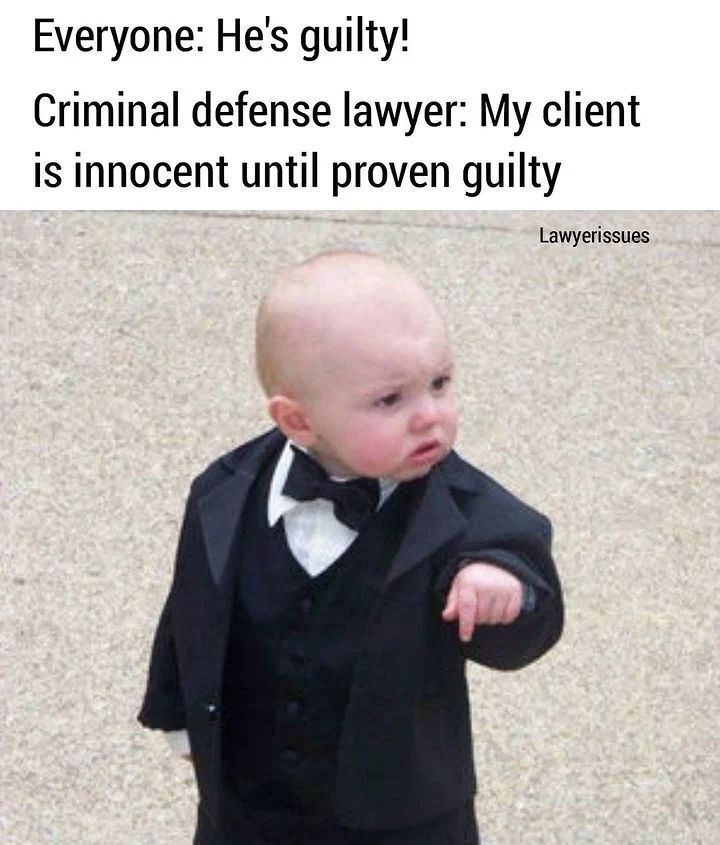 30 Lawyer Memes That Are Guilty Of Being Funny 4 He is guilty