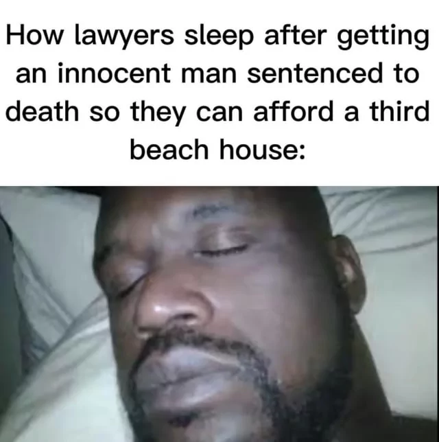 30 Lawyer Memes That Are Guilty Of Being Funny 5 How lawyers sleep