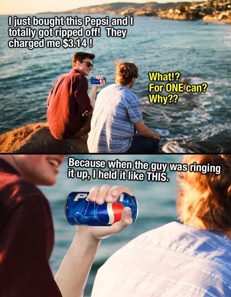 25 Dumb Memes That Will Make You Laugh Anyway 6 I just brought this pepsi