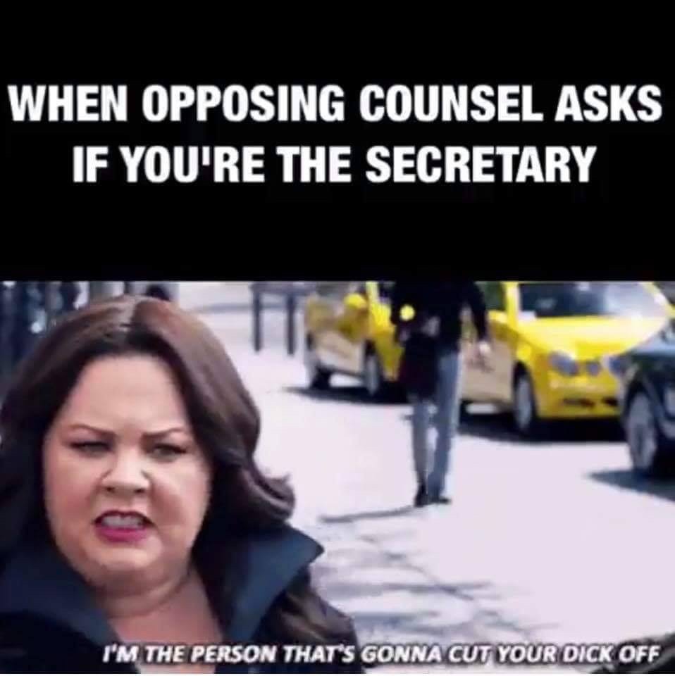 30 Lawyer Memes That Are Guilty Of Being Funny 6 If you're the secretary