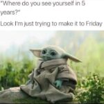 Where do you see your self in 5 years meme