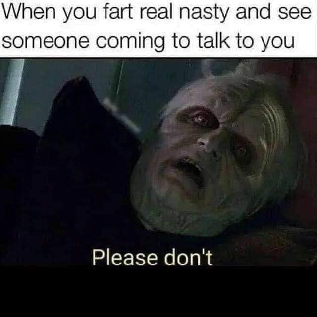 Please Dont! 1 Nasty fart meme