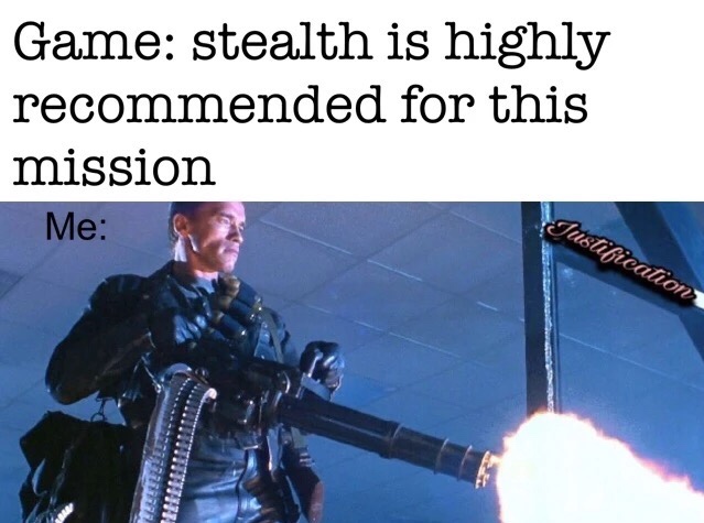 25 Dumb Memes That Will Make You Laugh Anyway 16 Stealth is highly recommended for this mission