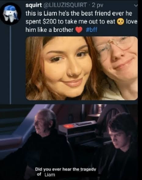 30 Friend Zoned Memes: How to Laugh at Your Romantic Misfortunes 13 Tragedy of liam - friend zoned memes