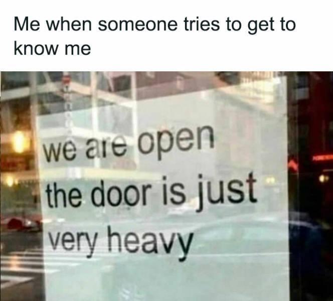 Meme-ify Your Life: 15 Memes That You Can't Help But Share 11 We ar eopen
