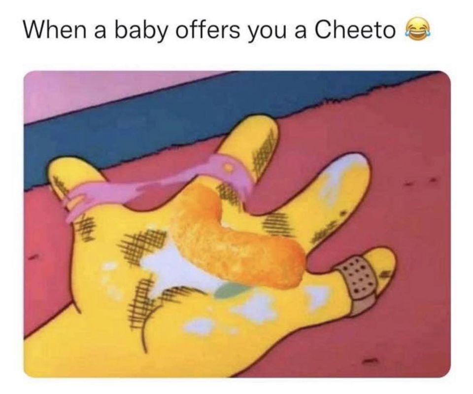Baby offers you cheetos meme