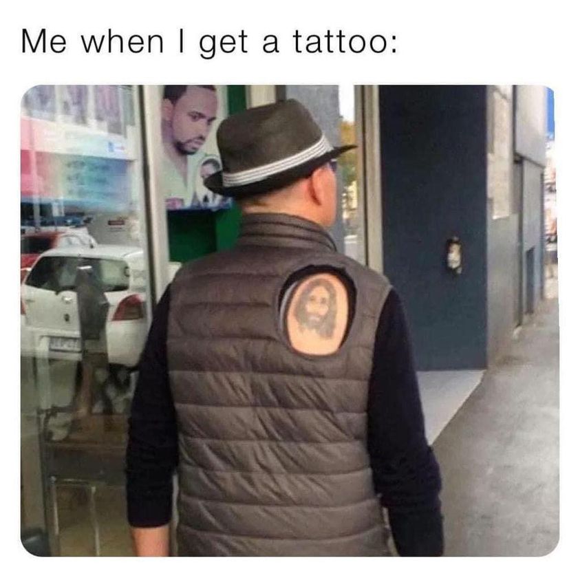 When I Get A Tattoo 1 Tattoo meme