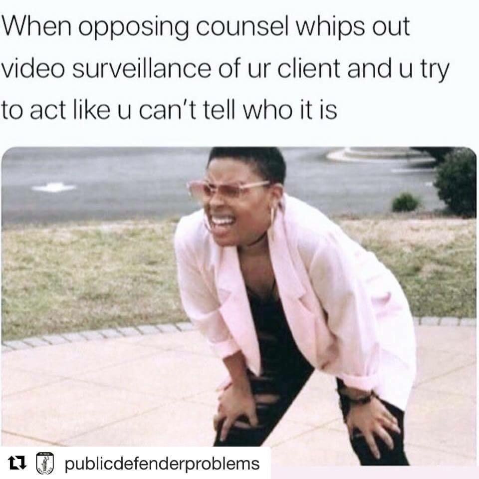 30 Lawyer Memes That Are Guilty Of Being Funny 20 When opposing council whips out video evidence