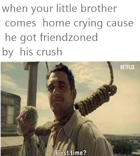 30 Friend Zoned Memes: How to Laugh at Your Romantic Misfortunes 2 first time - friend zoned memes