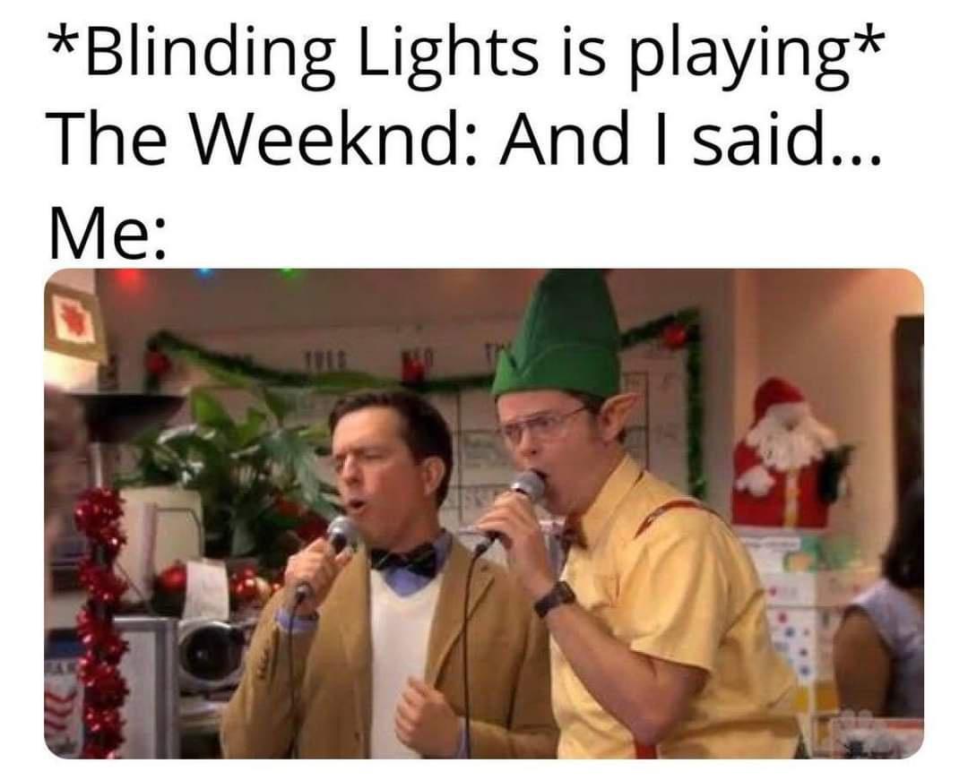 25 Clean Memes That Will Make You Feel Good Inside 2 Blinding lights is playing - clean memes
