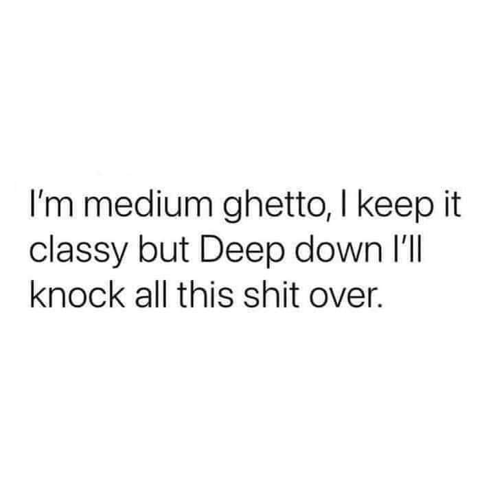 Damn right! 1 Ghetto memes