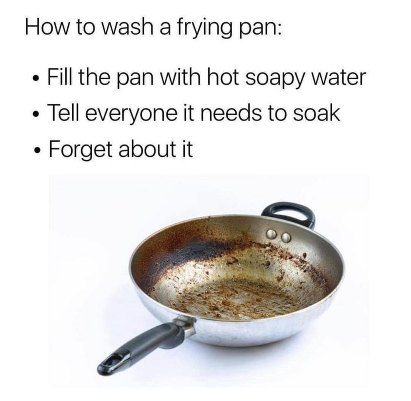 How To Wash A Frying Pan 1 wash a frying pan meme