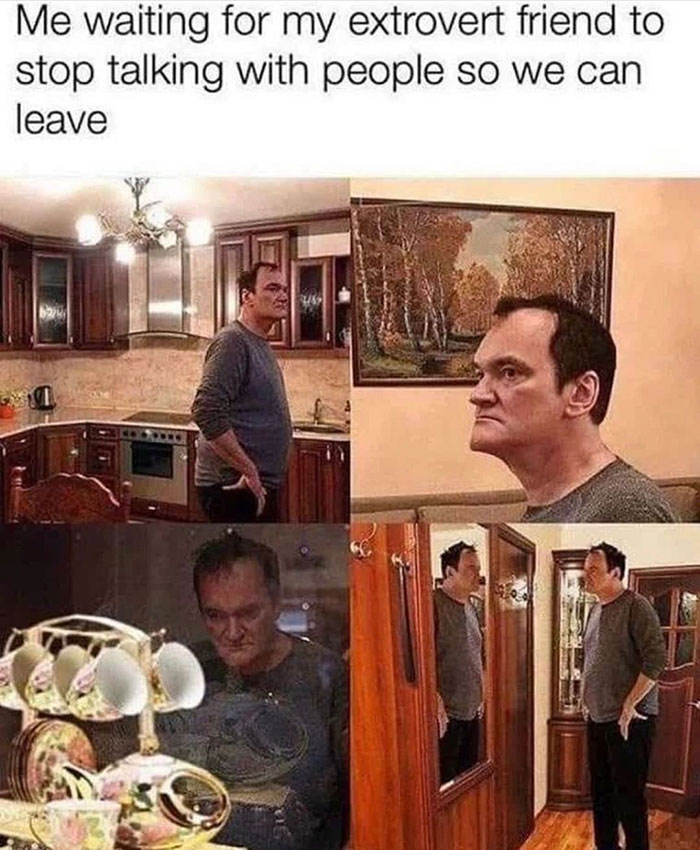 20 Memes That Show What Happens When An Extrovert Meets An Introvert 11 Me waiting for my extrovert friend