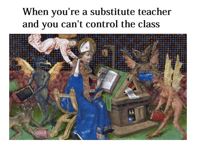 30 Art Memes That Combines Art & Humor In The Best Way Possible 12 Substitute teacher - art memes