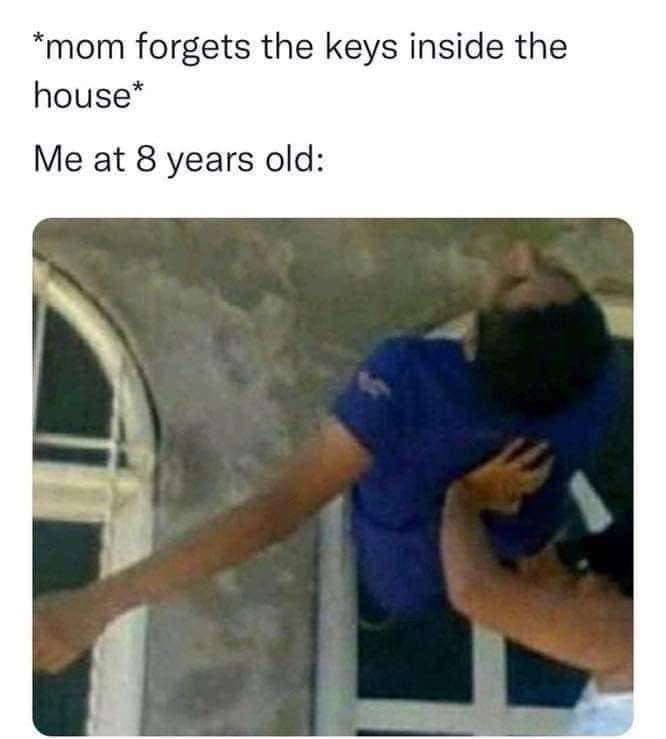 That Moment When Mom Forget The Keys 1 That Moment When Mom Forget The Keys