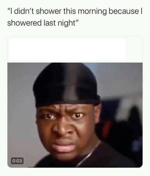What? 1 shower memes