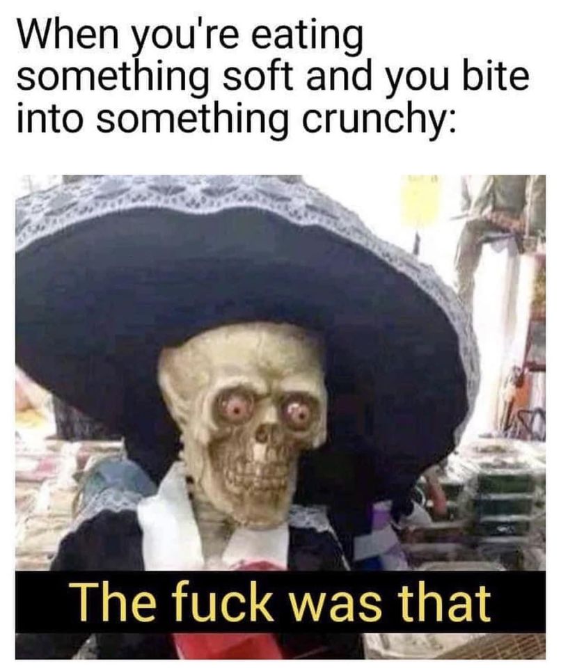 When You're Eating Something Soft… 1 Soft memes