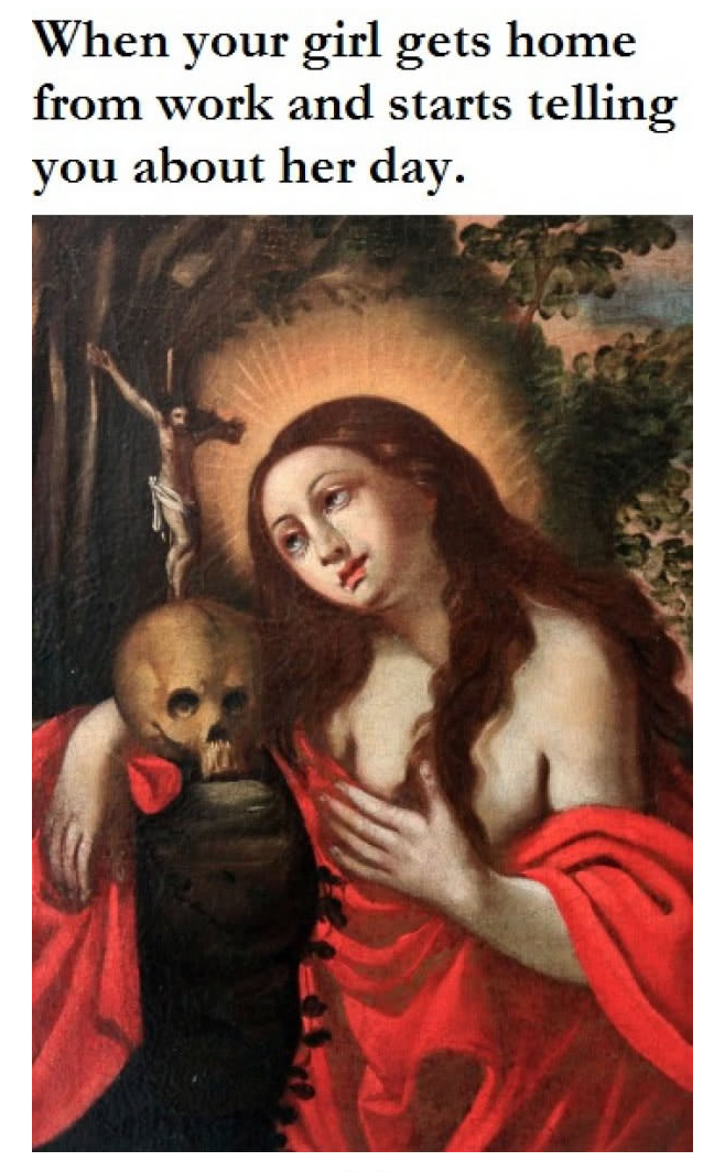 30 Art Memes That Combines Art & Humor In The Best Way Possible 19 When your girl gets home