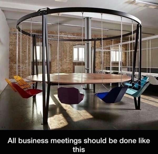 35 Memes That Will Make You Show All Your Teeth 4 Business meetings should be done like this