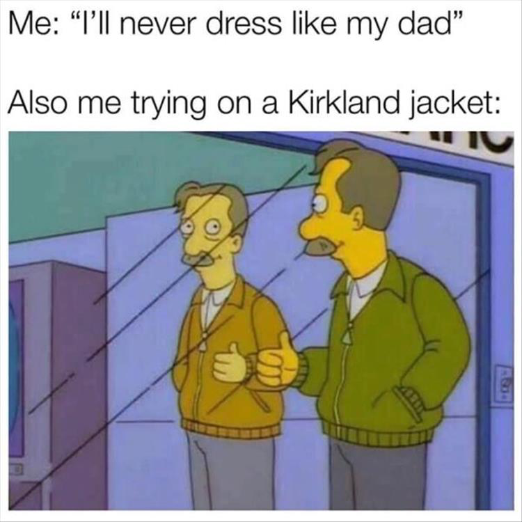 26 Hilarious Sunday Memes To End the Week On A Funny Note 8 Ill never dress like my dad