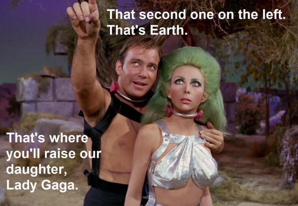 That's Earth… 1 Lady gaga memes