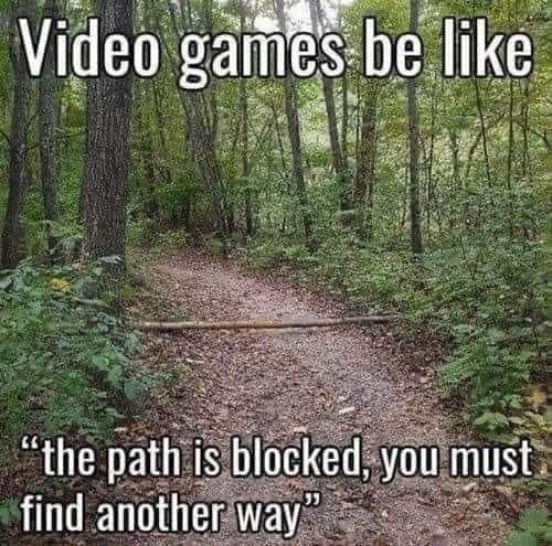 Video Games Be Like… 1 Video Games Be Like memes
