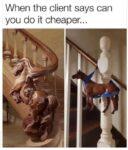 when client says do it cheaper meme