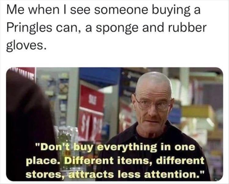 30 Backlogged Memes That Deserve Your Attention 19 When i see someone buying pringles - backlogged memes