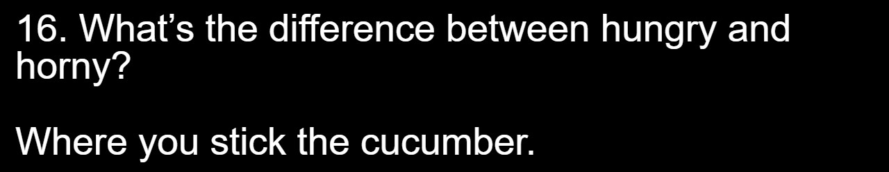 35 Dirty Jokes For The Naughty Souls 16 16 - Difference between hungry - dirty jokes