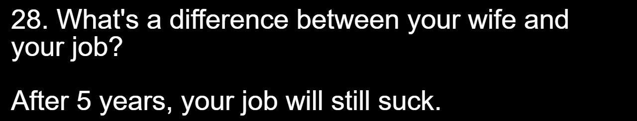 35 Dirty Jokes For The Naughty Souls 28 28 - Difference between wife and job - dirty jokes