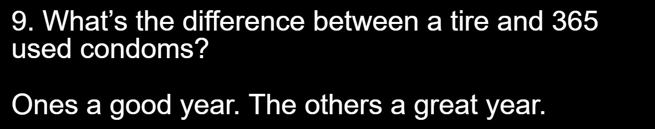 35 Dirty Jokes For The Naughty Souls 9 9 - Difference between a tyre - dirty jokes