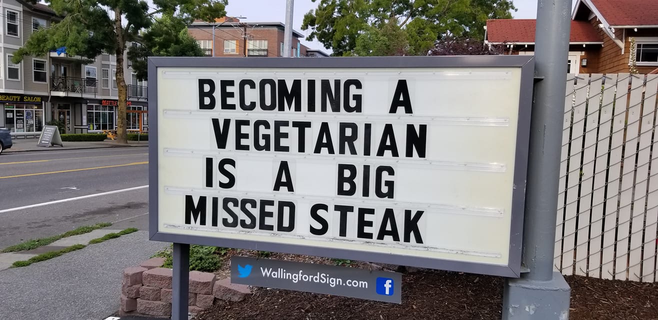 55 Iconic Seattle Gas Station's Signboard With Witty Messages & Funny Slogans 5 Becoming a vegetarian - Seattle Gas Station Signboards