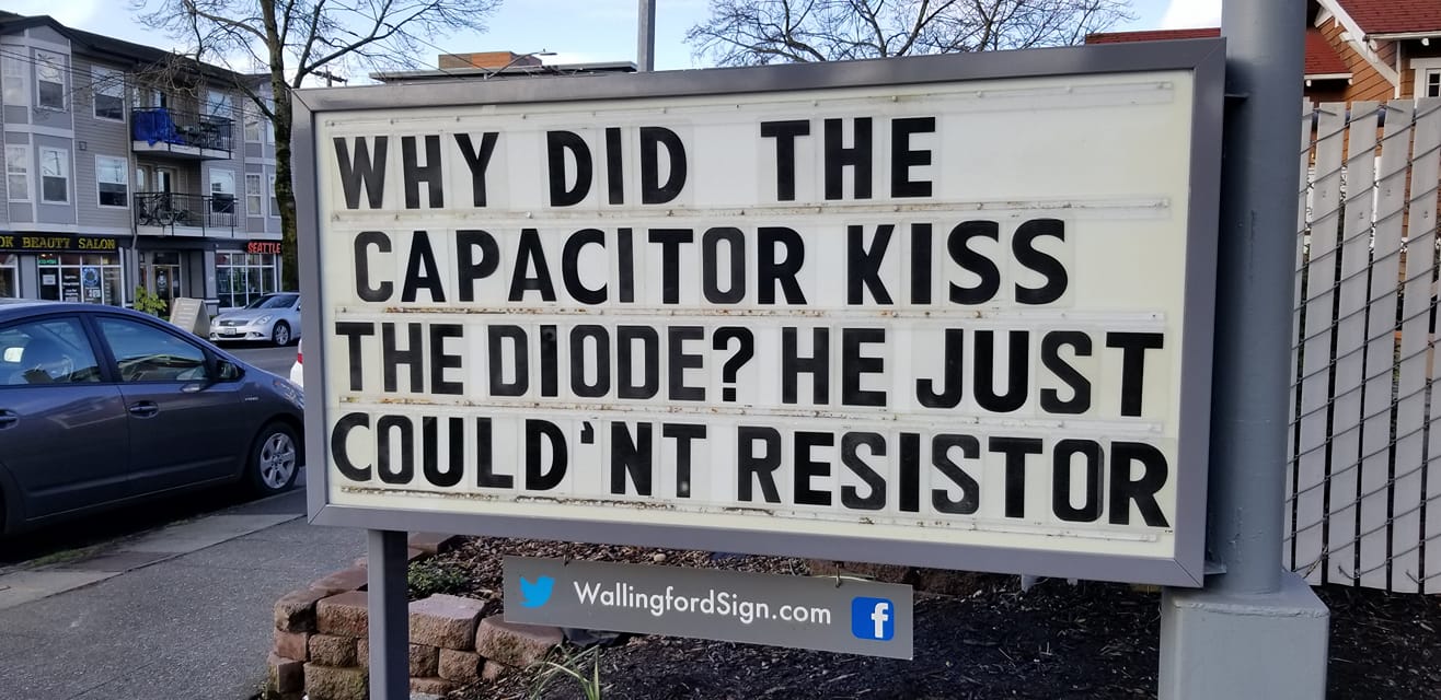 55 Iconic Seattle Gas Station's Signboard With Witty Messages & Funny Slogans 7 Capacitor kissed diode - Seattle Gas Station Signboards