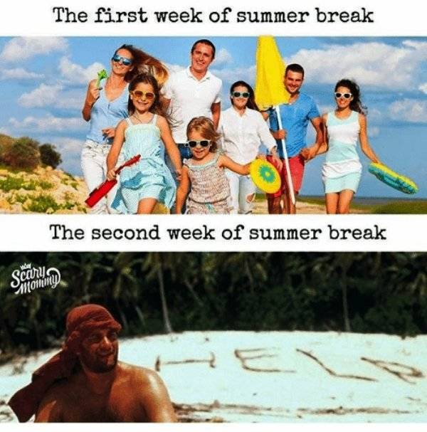 35 Summer Memes That Will Make You Sweat… With Laughter! 6 First week of summer break - summer memes