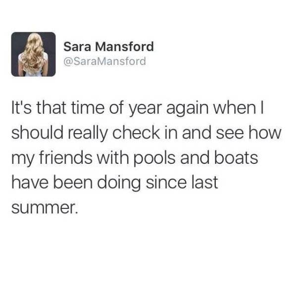 35 Summer Memes That Will Make You Sweat… With Laughter! 7 Friends with pools and boats - summer memes