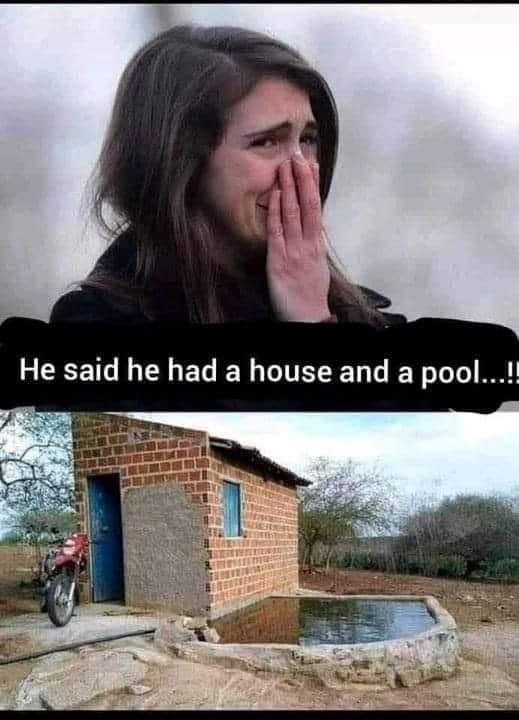 35 Nasty Memes That Cross The Line 7 He said he had a house and a pool - nasty memes