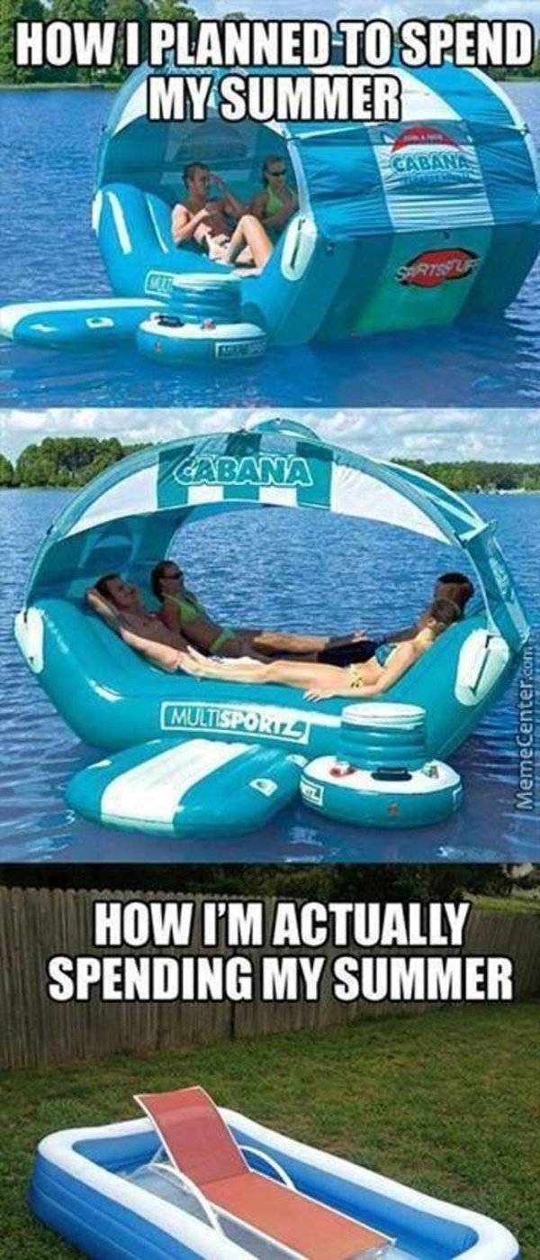 35 Summer Memes That Will Make You Sweat… With Laughter! 9 How I planned to spend summer - summer memes