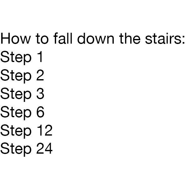 30 Dumb Memes That Will Make You Question The Future Of Humor 4 How to fall down the stairs - Dumb Memes