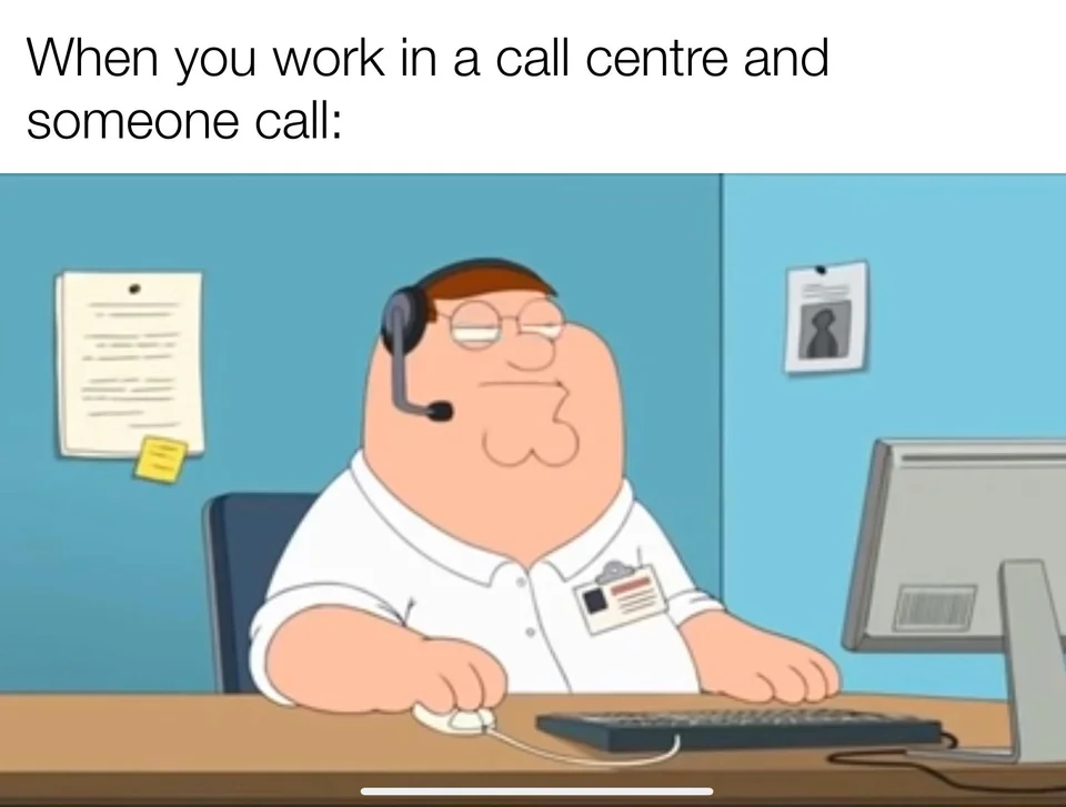 25 Funny Customer Service Memes That Turn Frowns Upside Down 12 I hated working customer services - Funny Customer Service Memes
