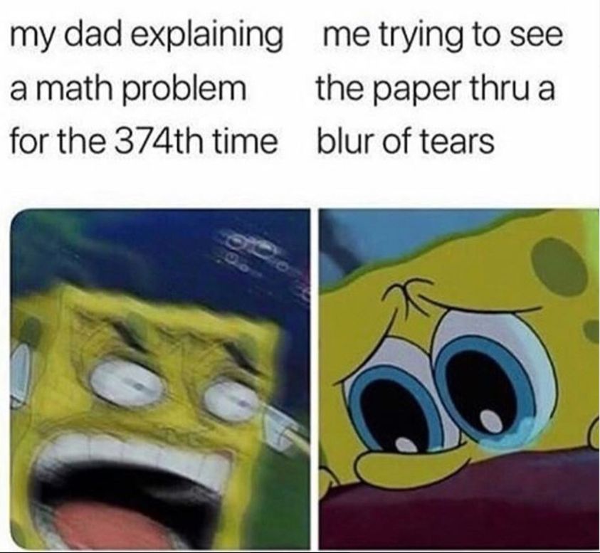 55 Relatable Memes That Perfectly Capture The Coffee-Addicted Student Life 30 My dad explaining a math problem