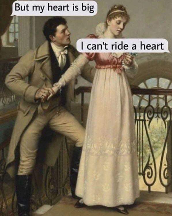 35 Nasty Memes That Cross The Line 16 My heart is big - nasty memes