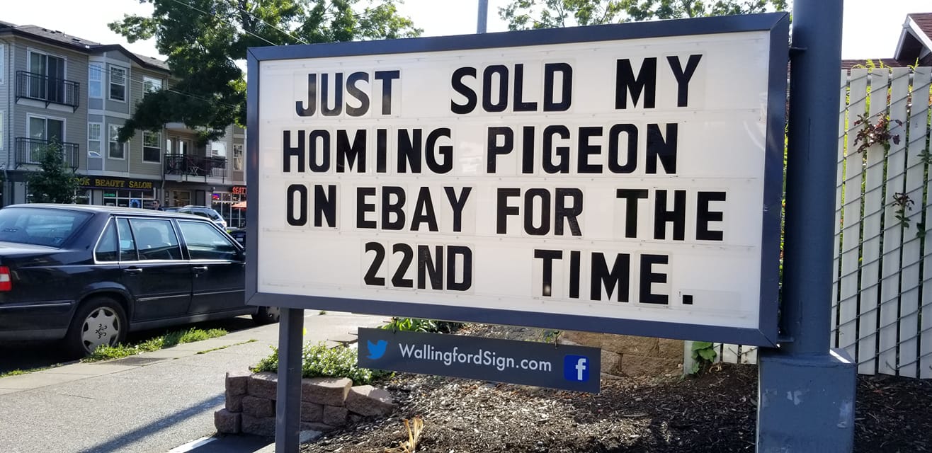 55 Iconic Seattle Gas Station's Signboard With Witty Messages & Funny Slogans 36 Sold my homing pigeon - Seattle Gas Station Signboards