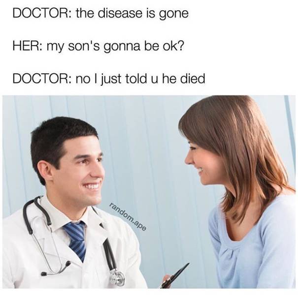 35 Medical Memes A Day Keeps The Doctor Away 21 The dieses is gone - Medical Memes