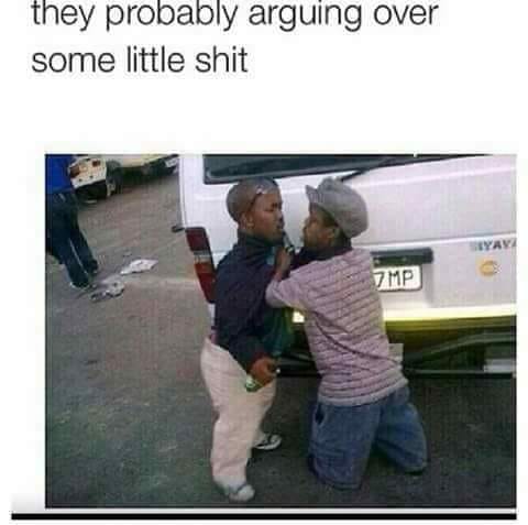 35 Nasty Memes That Cross The Line 21 They probably arguing over some little shit - nasty memes