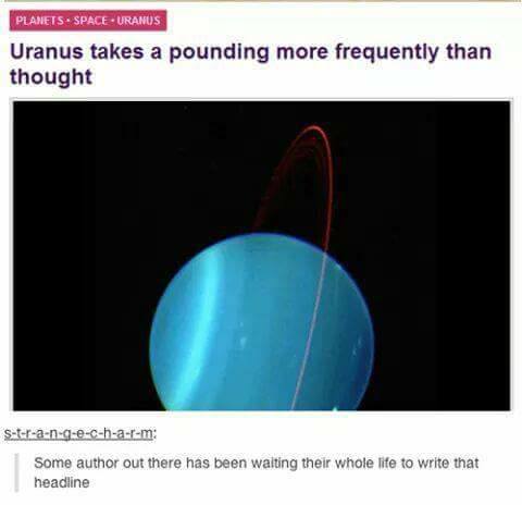 25 Pointless Memes That Will Leave You Baffled 16 Uranus takes pounding - Pointless Memes