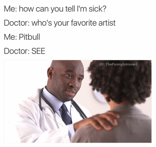 35 Medical Memes A Day Keeps The Doctor Away 25 WHos your favorite artist - Medical Memes