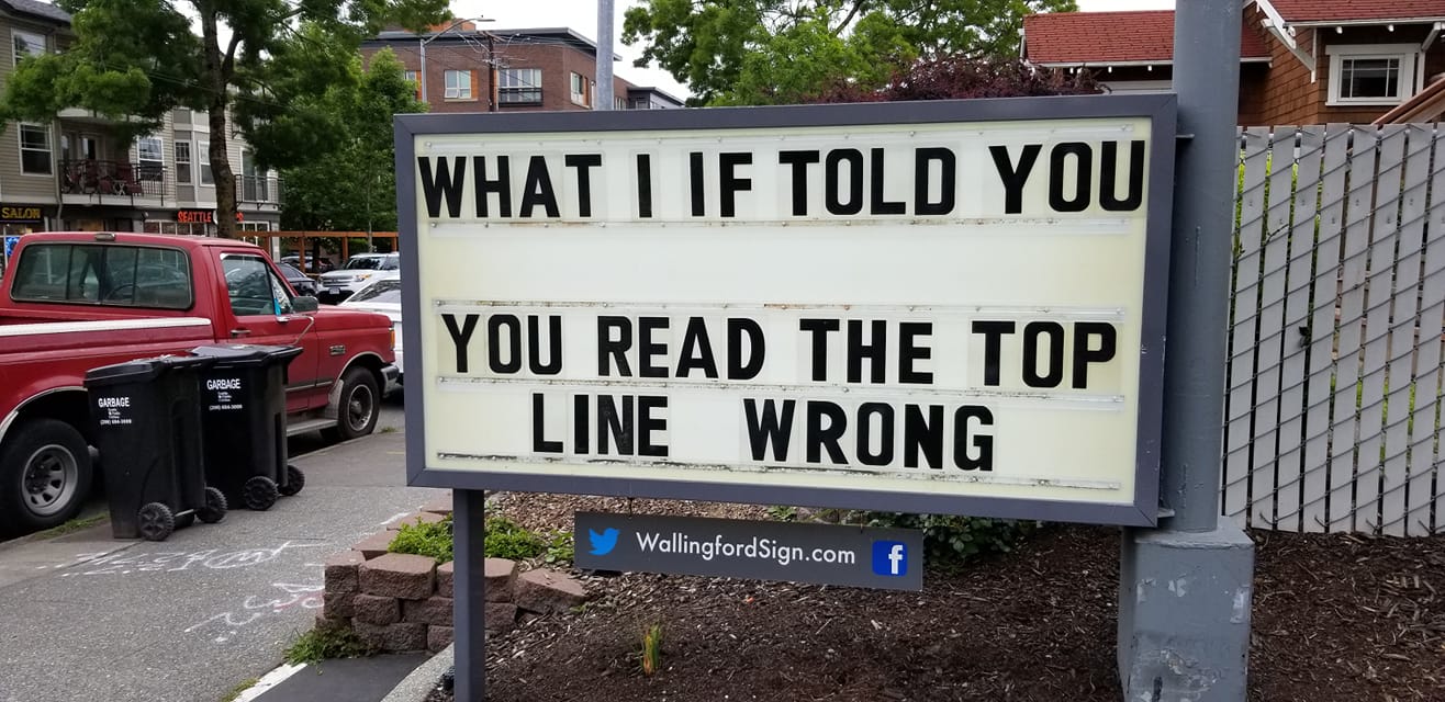 55 Iconic Seattle Gas Station's Signboard With Witty Messages & Funny Slogans 46 What if i told you - Seattle Gas Station Signboards