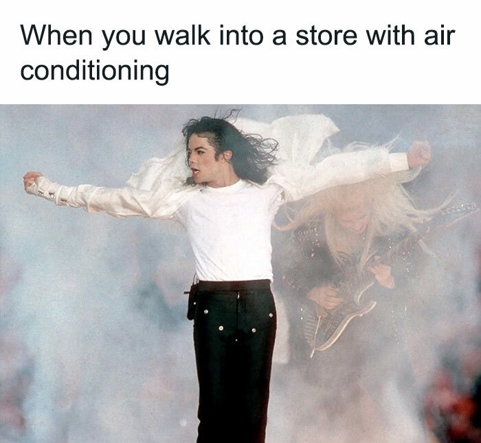 35 Summer Memes That Will Make You Sweat… With Laughter! 29 When you walk in a store with air conditioning - summer memes