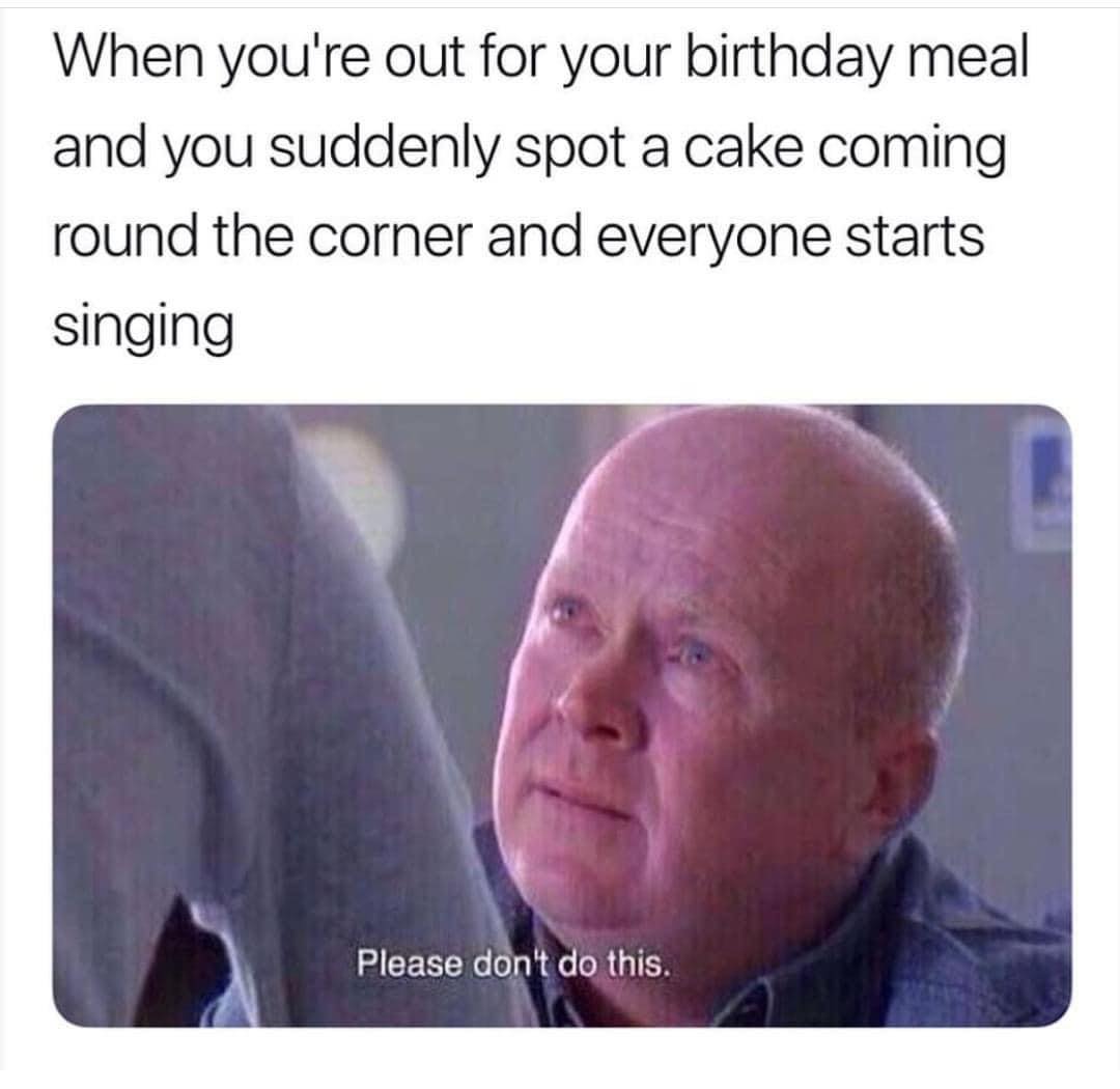 45 British Memes That Capture The Essence of British Humor 30 When youre out for birthday meal - British Memes