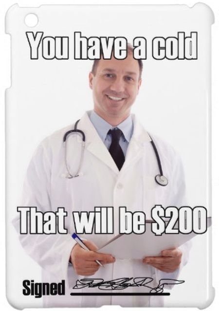 35 Medical Memes A Day Keeps The Doctor Away 29 You have a cold - Medical Memes